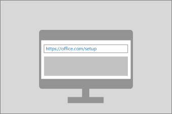 Go to https://office.com/setup in your web browser